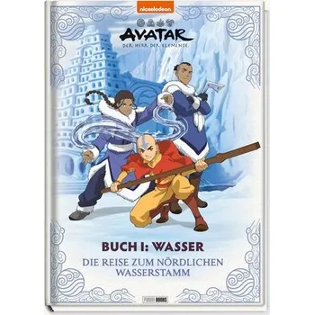 Pohádka Avatar Der Herr der Elemente: Buch 1: Wasser - Die Reise zum nördlichen Wasserstamm - Weber, Claudia