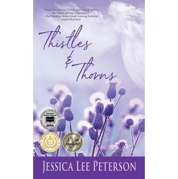 Thistles & Thorns - Peterson, Jessica Lee