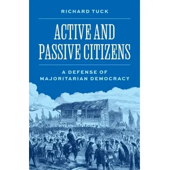 Active and Passive Citizens - Tuck, Richard