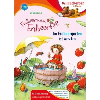 První čtění Erdbeerinchen Erdbeerfee. Im Erdbeergarten ist was los - Dahle Stefanie
