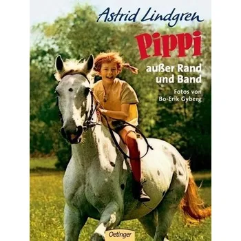 Pippi außer Rand und Band - Astrid Lindgren