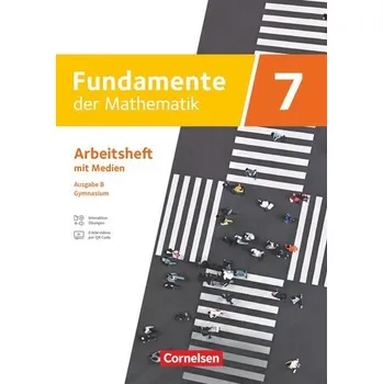 Cizí jazyk Fundamente der Mathematik 7. Schuljahr. Ausgabe B - Arbeitsheft mit Medien und digitalen Übungen