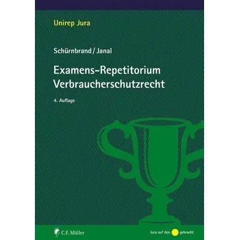 Examens-Repetitorium Verbraucherschutzrecht - Schürnbrand, Jan [DE] (2024, Brožovaná, Müller C.F.)