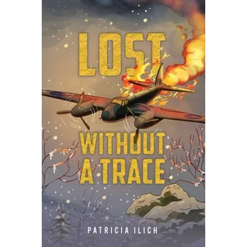 Kniha Lost Without a Trace - Ilich, Patricia