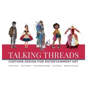 Kniha Talking Threads - Bui, Jessie Kate Bui; Conaway, Gwyn