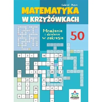 Bystrá hlava Matematyka w krzyżówkach... zakres do 50 - Gabriel Rusin