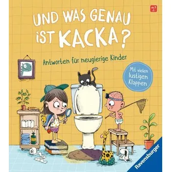 První čtění Und was genau ist Kacka? Antworten für neugierige Kinder - Sandra Grimm