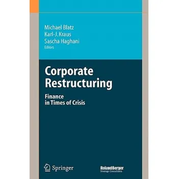Cizojazyčná kniha Corporate Restructuring: Finance in Times of Crisis – Michael Blatz,Sascha Haghani,Karl-J. Kraus (EN)