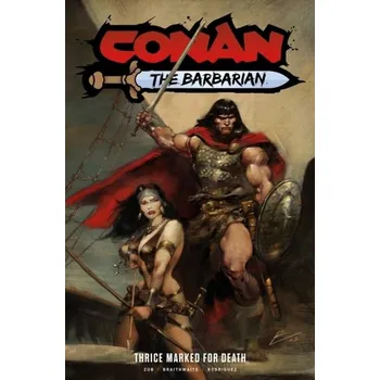 Conan the Barbarian: Thrice Marked for Death Vol. 2 - Zub, Jim