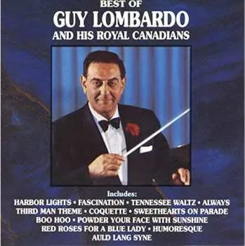 Zahraniční hudba LP Guy Lombardo And His Royal Canadians: Best Of Guy Lombardo And His Royal Canadians 2023