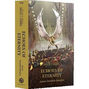 Kniha The Horus Heresy: Siege of Terra - Echoes of Eternity (brožovaná) - Aaron Dembski-Bowden