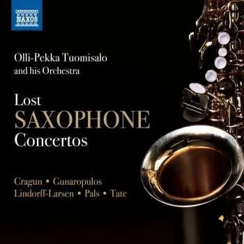 Zahraniční hudba CD Olli-Pekka Tuomisalo: Lost Saxophone Concertos 2018