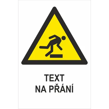 Značení PŘEKÁŽKA NA ÚROVNI PODLAHY ISO 7010 - Váš text plast 1mm 400 x 300 mm