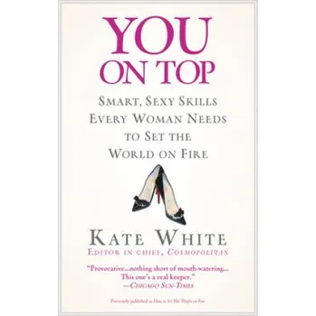 Cizojazyčná kniha You on Top: Smart, Sexy Skills Every Woman Needs to Set the World on Fire – Kate White (EN)