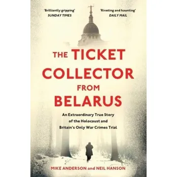 Literární biografie The Ticket Collector from Belarus - Mike Maddox; Jeff Anderson [EN] (2023, Brožovaná, Simon & Schuster Ltd)