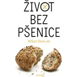 Život bez pšenice - William Davis [SK]…