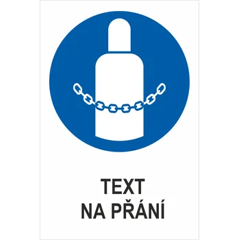 Značení Zajisti láhve na plyny - Váš text samolepící PVC fólie 150 x 100 mm