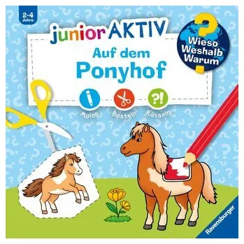 Příroda Wieso? Weshalb? Warum? junior AKTIV: Auf dem Ponyhof - Zippel, Marie