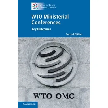 WTO Ministerial Conferences - World Trade Organization [EN] (2023, Taschenbuch, Cambridge University Press)