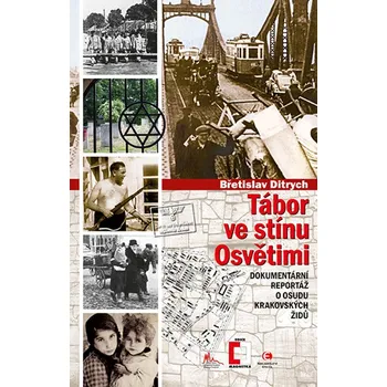 Kniha Tábor ve stínu Osvětimi