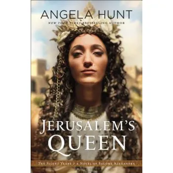 Cizojazyčná kniha Jerusalem`s Queen - A Novel of Salome Alexandra – Angela Hunt (EN)
