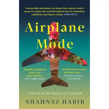 Cestování Airplane Mode - Habib, Shahnaz
