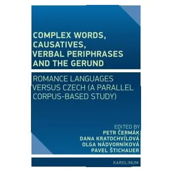 Kniha Complex Words, Causatives, Verbal Periphrases and the Gerund elektronická kniha
