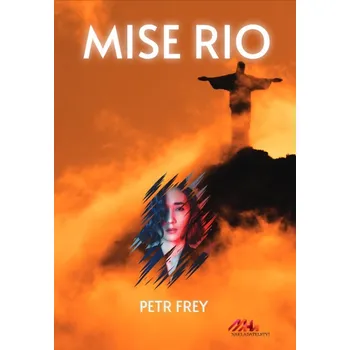 Kniha Mise Rio