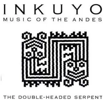 Zahraniční hudba CD Inkuyo: The Double Headed Serpent 2001