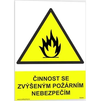 Traiva s.r.o. Činnost se zvýšeným požárním nebezpečím Verze: Samolepka 210 x 297 mm (A4) tl. 0.1 mm - Kód: 00637