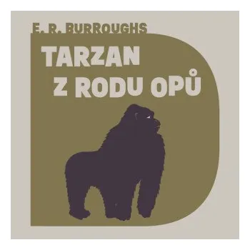 Tarzan z rodu Opů - Edgar R. Burroughs