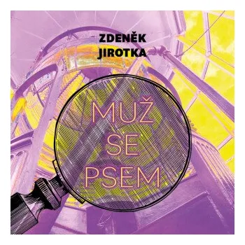 Muž se psem - Zdeněk Jirotka