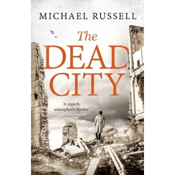 Beletrie pro dospělé The Dead City - Russell, Michael