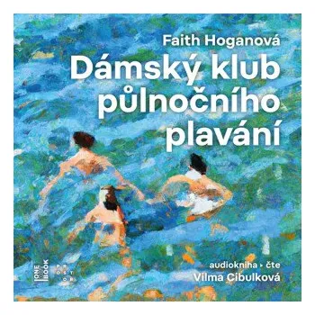 Dámský klub půlnočního plavání - Faith Hoganová