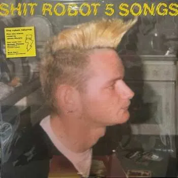 Zahraniční hudba LP Shit Robot: 5 Songs 2023