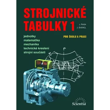 Strojnické tabulky 1 - Jaroslav Řasa,…