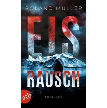 Eisrausch - Müller, Roland