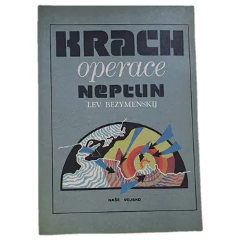 Kniha Krach operace Neptun- ANTIKVARIÁT (Lev Aleksandrovič Bezymenskij)