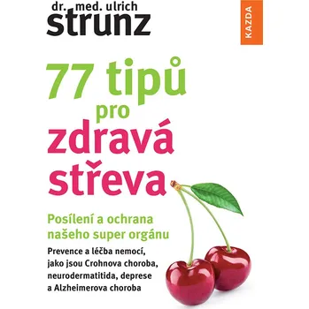 Kniha 77 tipů pro zdravá střeva - Ulrich Strunz (E-Kniha)