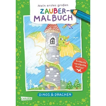 První čtění Ausmalbilder für Kita-Kinder: Mein erstes großes Zauber-Malbuch: Dinos & Drachen - Eisendle, Carmen