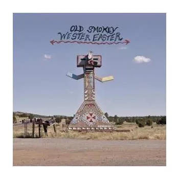 Zahraniční hudba LP/CD Old Smokey: Wester Easter LTD 2014 Limited Edition