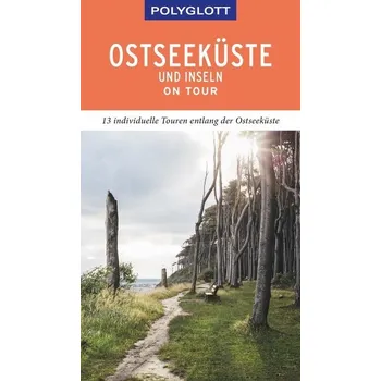 Cestování POLYGLOTT on tour Reiseführer Ostseeküste & Inseln - Höh, Peter