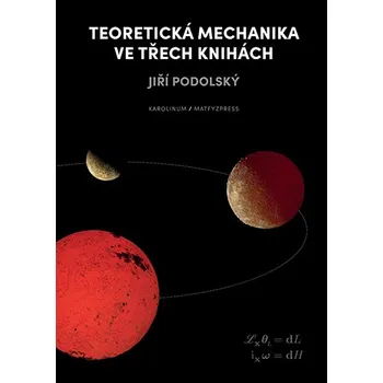 Kniha Teoretická mechanika ve třech knihách - Jiří Podolský (E-Kniha)
