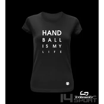 Chlapecké tričko Dívčí triko STRONGEY HANDBALL IS MY LIFE BLACK, velikost 3 roky