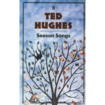 Kniha Season Songs - Ted Hughes [EN] (1985, Brožovaná, Faber & Faber)