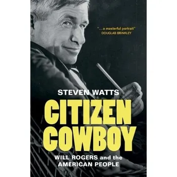 Cizí jazyk Citizen Cowboy - Watts, Steven (University of Missouri, Columbia)
