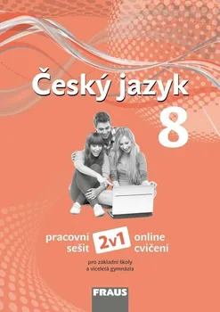 Český jazyk Český jazyk 8: Pracovní sešit nová generace - Zdena Krausová a kol. (2019, brožovaná)