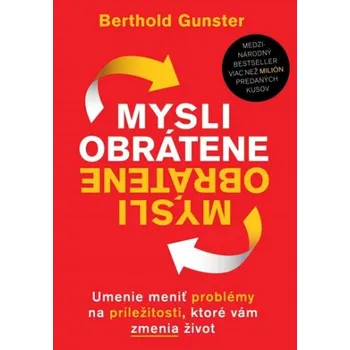 Osobní rozvoj Mysli obrátene - Berthold Gunster