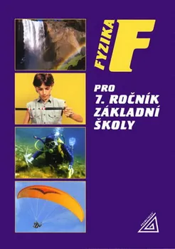 Fyzika pro 7.ročník základní školy - Jiří Bohuněk, Růžena Kolářová (2021, brožovaná)