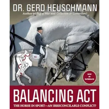 Balancing Act - Heuschmann, Gerd [EN] (2021, Měkká, The Crowood Press Ltd)